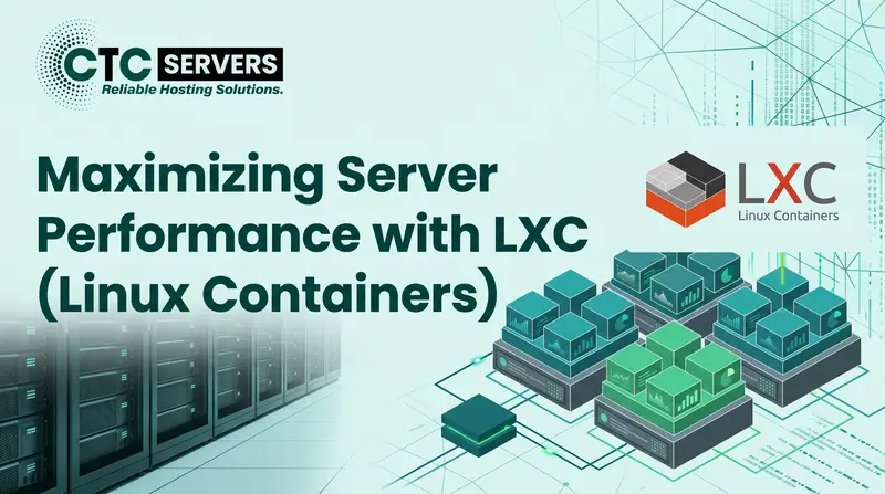 Maximizing Server Performance with LXC (Linux Containers)