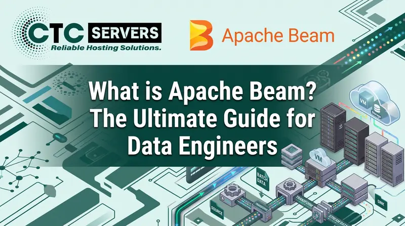What is Apache Beam? The Ultimate Guide for Data Engineers