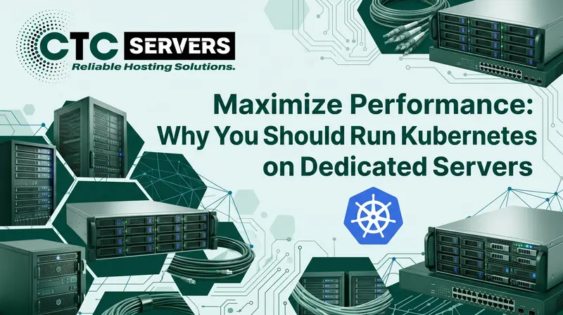 Why You Should Run Kubernetes on Dedicated Servers