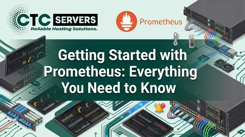 Getting Started with Prometheus: Everything You Need to Know